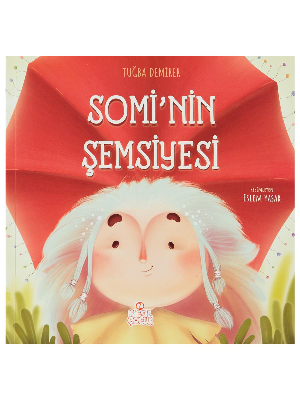Ref Ref Yayıncılık Somi'Nin Şemsiyesi /Nesil Çocuk